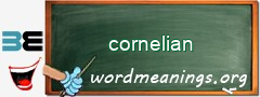 WordMeaning blackboard for cornelian